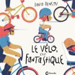 Sélection de livres 2022 pour les jeunes, sur le thème du vélo